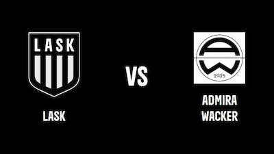 LASK - Admira Wacker