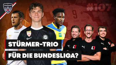 Zwarakonferenz (EP107) - Stürmer-Trio für die Bundesliga?