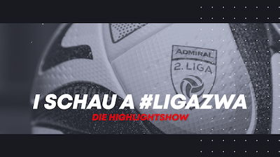 I schau a #LigaZWA - Die Highlightshow (EP 20)