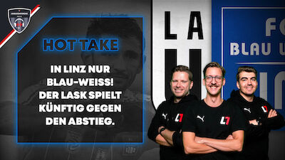 Ansakonferenz: Blau-Weiß Linz bzw. LASK Hot Takes 2025