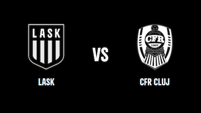 LASK - CFR Cluj
