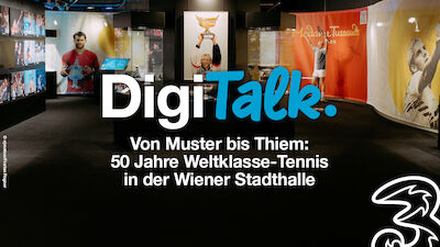 Drei DigiTalk: Von Muster bis Thiem: 50 Jahre Weltklasse-Tennis in der Wiener Stadthalle